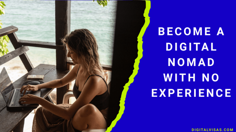 How to Become a Digital Nomad with No Experience